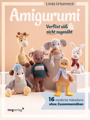 cover image of Amigurumi – Verflixt süß und nicht zugenäht
